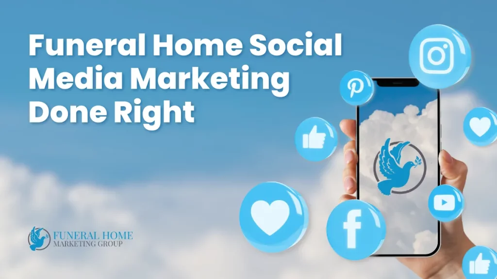 2 Social Media Marketing for Funeral Homes Done Right